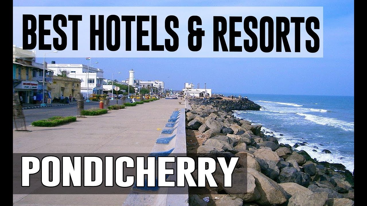 Best Hotels and Resorts in Pondicherry, India Pondicherry District